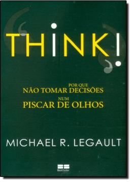 Imagem de THINK - POR QUE NAO TOMAR DECISOES NUM PISCAR DE OLHOS