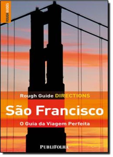 Picture of SAO FRANCISCO - O GUIA DA VIAGEM PERFEITA - ROUG GUIDE DIRECTIONS
