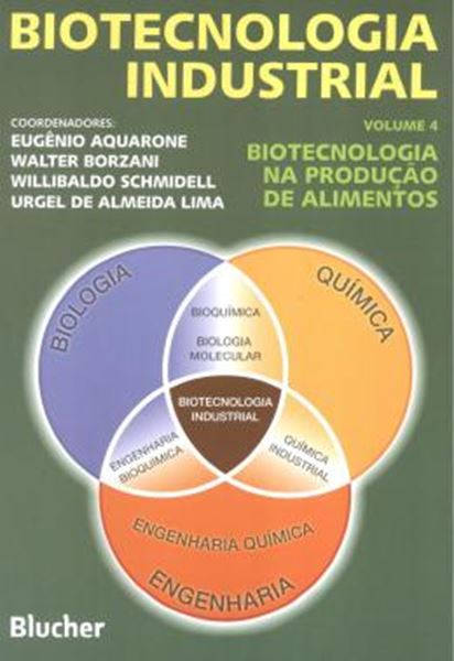 Picture of BIOTECNOLOGIA INDUSTRIAL 4 - BIOTECNOLOGIA NA PRODUCAO DE ALIMENTOS