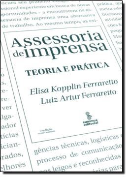 Imagem de ASSESSORIA DE IMPRENSA: TEORIA E PRATICA