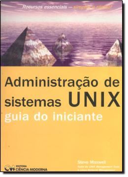 Imagem de ADMINISTRACAO DE SISTEMAS UNIX - GUIA DO INICIANTE