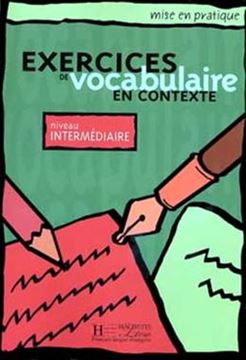 Imagem de MISE EN PRATIQUE VOCABULAIRE - INTERMEDIAIRE - LIVRE DE L´ELEVE