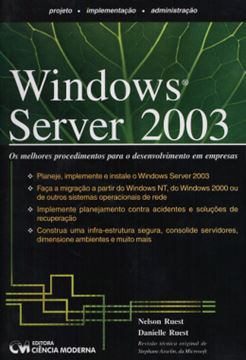 Imagem de WINDOWS SERVER 2003 - OS MELHORES PROCEDIMENTOS PAA O DESENVOLVIMENTO EM EMPRESA