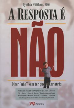 Imagem de A RESPOSTA E NAO !  - DIZER NAO SEM TER QUE VOLTAR ATRAS 