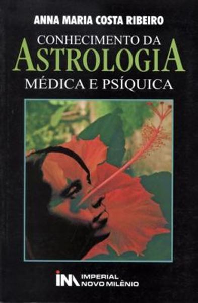 Picture of CONHECIMENTO DA ASTROLOGIA MEDICA E PSIQUICA