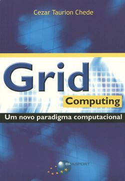 Imagem de GRID COMPUTING - UM NOVO PARADIGMA COMPUTACIONAL 