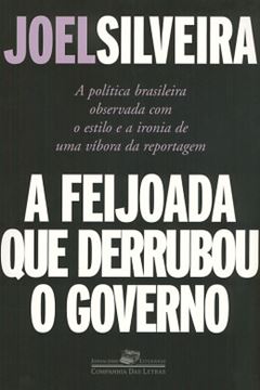 Imagem de A FEIJOADA QUE DERRUBOU O GOVERNO