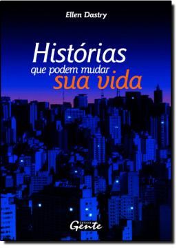 Imagem de HISTORIAS QUE PODEM MUDAR SUA VIDA