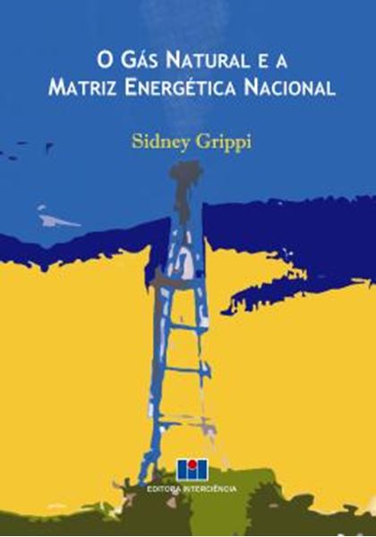 Picture of GAS NATURAL E A MATRIZ ENERGETICA NACIONAL, O