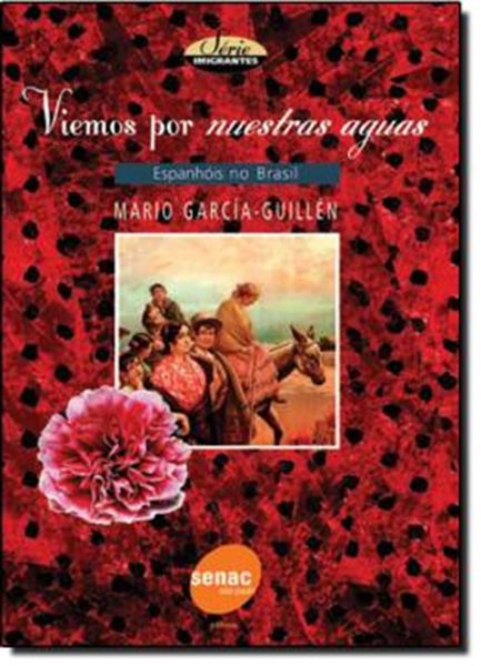 Picture of VIEMOS POR NUESTRAS AGUAS: ESPANHOIS NO BRASIL