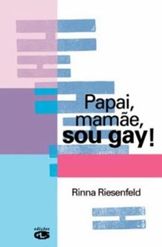 Imagem de PAPAI, MAMAE, SOU GAY!