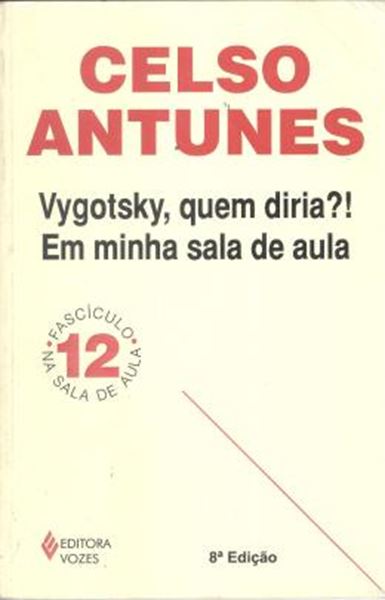 Picture of VYGOTSKY, QUEM DIRIA?! EM MINHA SALA DE AULA - 8ª ED