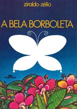 Imagem de A BELA BORBOLETA - NOVA ORTOGRAFIA