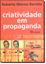 Imagem de CRIATIVIDADE EM PROPAGANDA - 13ª EDICAO