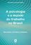 Imagem de A PSICOLOGIA E O MUNDO DO TRABALHO NO BRASIL