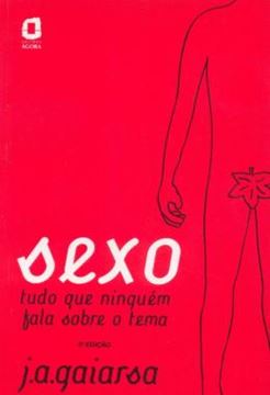 Imagem de SEXO - TUDO O QUE NINGUEM FALA SOBRE O TEMA
