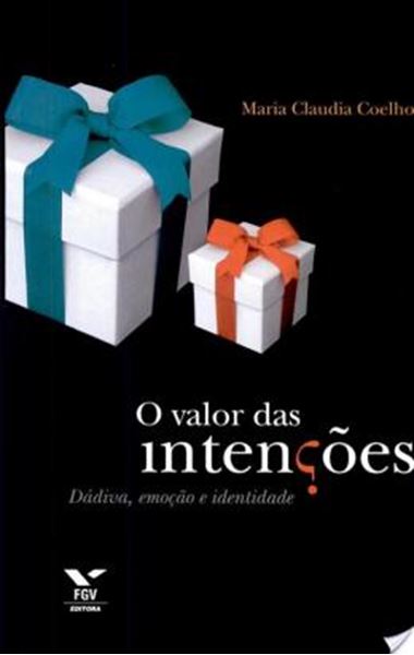 Picture of VALOR DAS INTENCOES, O   DADIVA, EMOCAO E IDENTIDADE