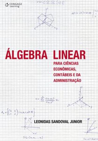 Picture of ALGEBRA LINEAR PARA CIENCIAS ECONOMICAS, CONTABEIS E DA ADMINISTRACAO 