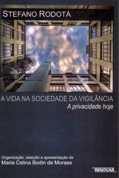 Picture of VIDA NA SOCIEDADE DA VIGILANCIA, A - A PRIVACIDADE HOJE