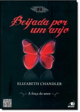 Imagem de BEIJADA POR UM ANJO  - VOLUME 2 - A FORCA DO AMOR