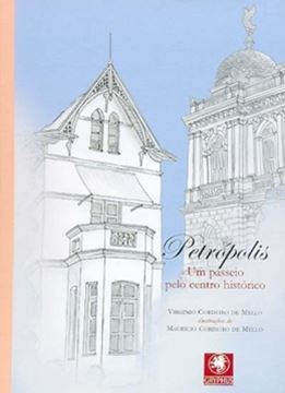 Imagem de PETROPOLIS - UM PASSEIO PELO CENTRO HISTORICO