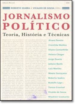 Imagem de JORNALISMO POLITICO - TEORIA, HISTORIA E TECNICAS