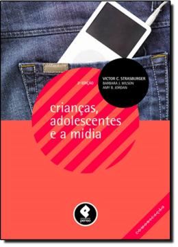 Imagem de CRIACAS, ADOLESCENTES E A MIDIA - 2ª EDICAO