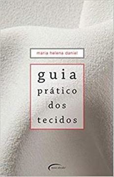 Imagem de GUIA PRATICO DOS TECIDOS