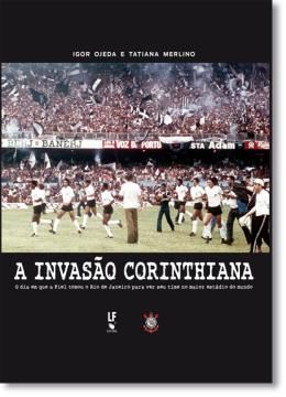 Imagem de A INVASAO CORINTHIANA