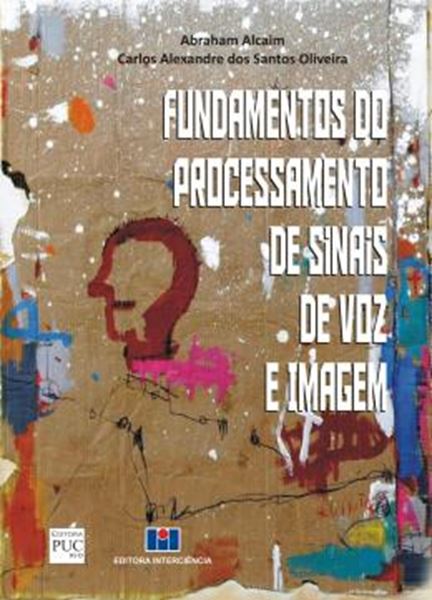 Picture of FUNDAMENTOS DO PROCESSAMENTO DE SINAIS DE VOZ E IMAGEM
