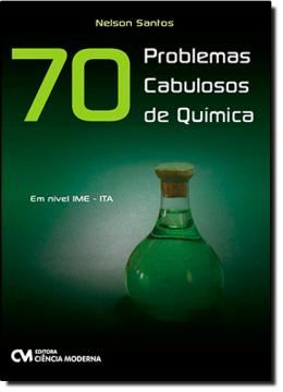 Imagem de 70 PROBLEMAS CABULOSOS DE QUIMICA EM NIVEL IME - ITA