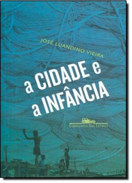 Picture of A CIDADE E A INFANCIA