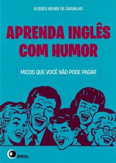 Picture of APRENDA INGLES COM HUMOR - MICOS QUE VOCE NAO PODE PAGAR