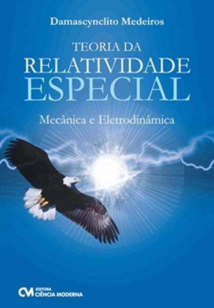 Picture of TEORIA DA RELATIVIDADE ESPECIAL - MECANICA E ELETRODINAMICA