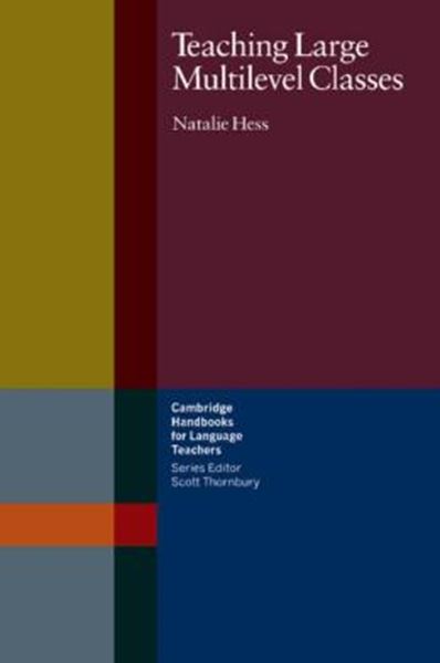 Picture of TEACHING LARGE MULTILEVEL CLASSES - CAMBRIDGE HANDBOOKS FOR LANGUAGE TEACHERS