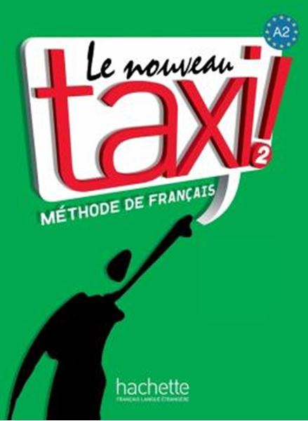 Picture of LE NOUVEAU TAXI ! 2 - LIVRE DE L´ELEVE