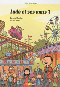 Imagem de LUDO ET SES AMIS 3 - CAHIER D´ACTIVITES