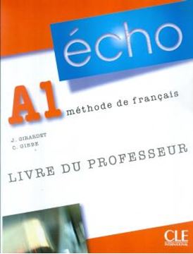 Imagem de ECHO A1 - GUIDE PEDAGOGIQUE - 1ERE ED