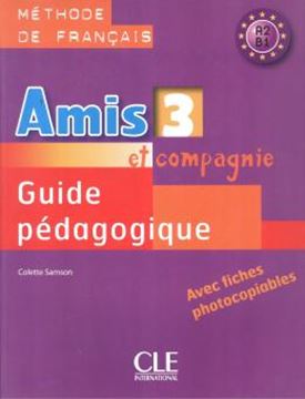 Imagem de AMIS ET COMPAGNIE 3 - GUIDE PEDAGOGIQUE
