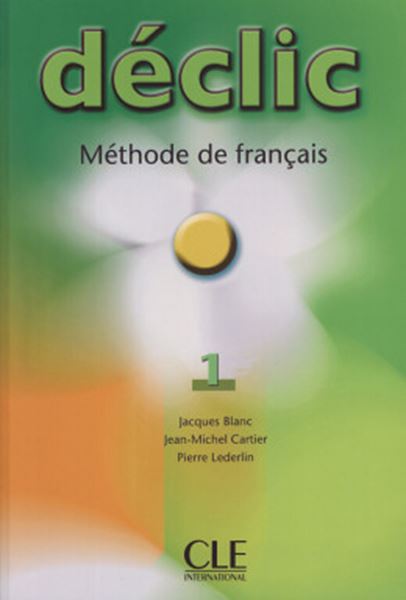 Picture of DECLIC 1 - LIVRE DE L´ELEVE