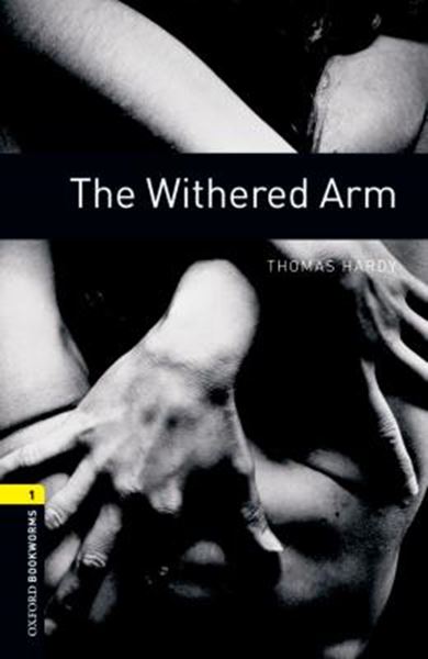 Picture of THE WITHERED ARM - OXFORD BOOKWORMS LIBRARY 1