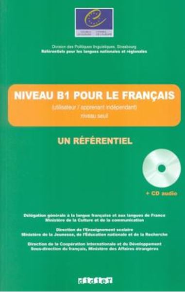 Picture of NIVEAU B1 POUR LE FRANCAIS - UN REFERENTIEL AVEC CD