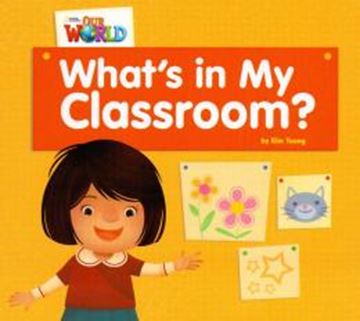 Imagem de WHATS IN MY CLASSROOM? - READER 1 - OUR WORLD 1