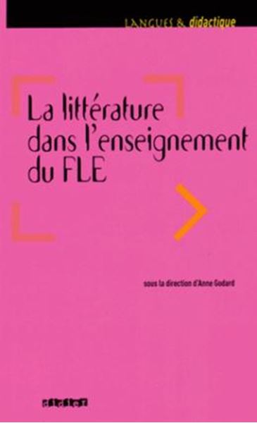 Picture of LITTERATURE DANS L´ENSEIGNEMENT DU FRANÇAIS LANGUE ETRANGERE, LA