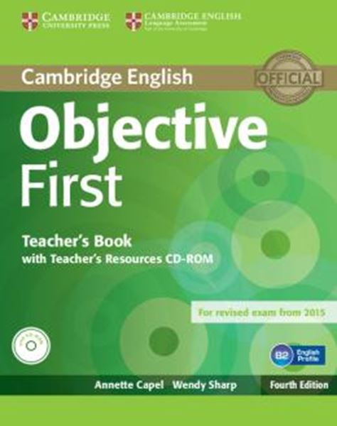 Picture of CAMBRIDGE ENGLISH OBJECTIVE FIRST TEACHERS BOOK WITH TEACHERS RESOURCES CD-ROM - 4TH ED