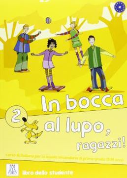 Imagem de IN BOCCA AL LUPO, RAGAZZI! 2 (A2) - LIBRO STUDENTE + CD AUDIO