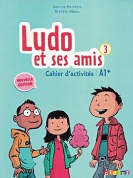 Imagem de LUDO ET SES AMIS 3 - CAHIER D´ACTIVITES - NOUVELLE EDITION