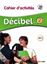 Imagem de DECIBEL 2 (A2.1) - CAHIER D´ACTIVITES + CD MP3