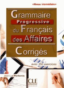 Imagem de GRAMMAIRE PROGRESSIVE DU FRANCAIS DES AFFAIRES - NIVEAU INTERMEDIAIRE - CORRIGES