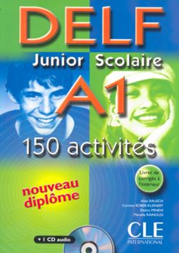Imagem de DELF JUNIOR SCOLAIRE A1 - 150 ACTIVITES (LIVRE + CORRIGES + TRANSCRIPTIONS)